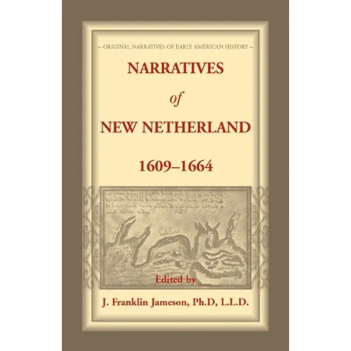 Narratives of New Netherland, 1609-1664 - Paperback