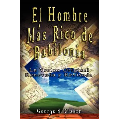 El Hombre Mas Rico de Babilonia - Hardcover