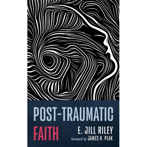 Post-Traumatic Faith - Paperback