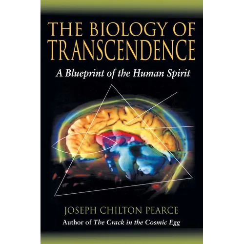 The Biology of Transcendence: A Blueprint of the Human Spirit - Paperback