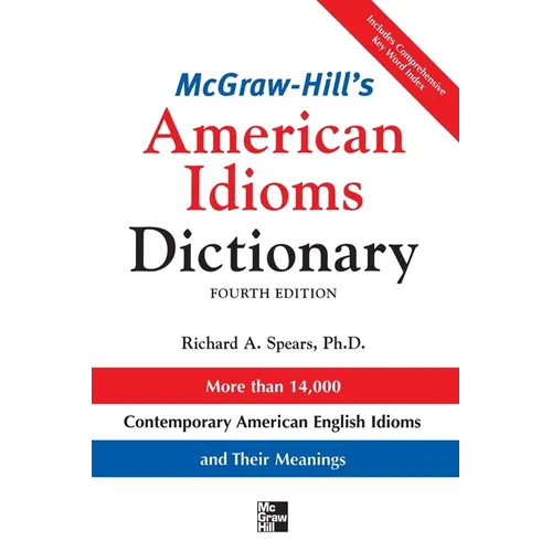 McGraw-Hill's Dictionary of American Idioms Dictionary - Paperback