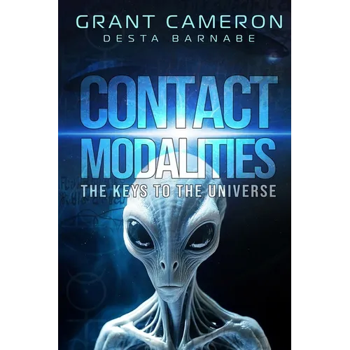 Contact Modalities: The Keys to the Universe - Paperback