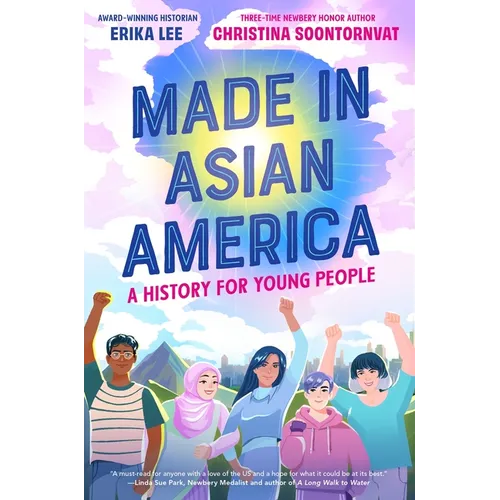 Made in Asian America: A History for Young People - Hardcover