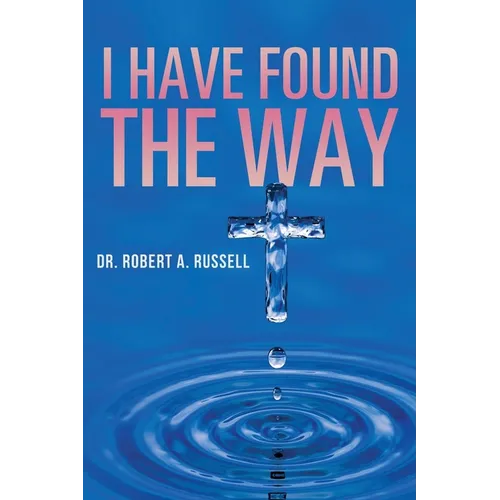 I Have Found The Way - Paperback