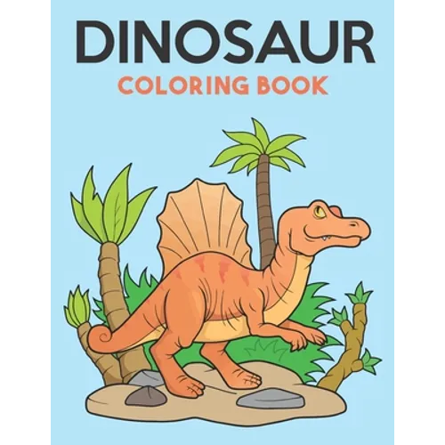Dinosaur Coloring Book: Great Gift for Boys & Girls, Ages 8-14 - Paperback