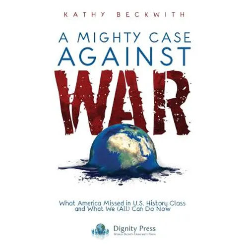 A Mighty Case Against War - Paperback