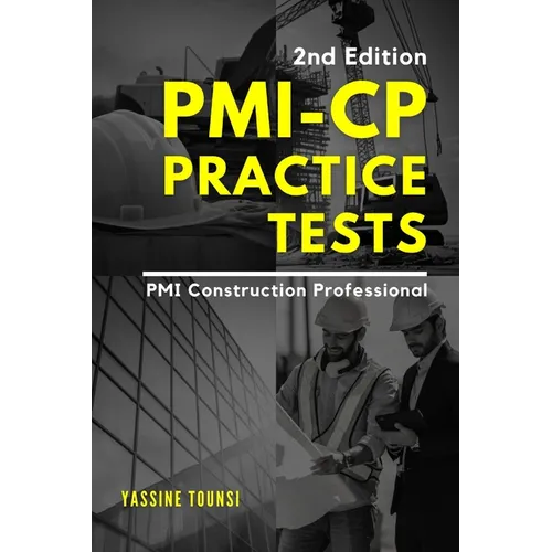 PMI-CP Practice Tests: Preparation Questions for the PMI Construction Professional (PMI-CP) Certification Exam - Paperback
