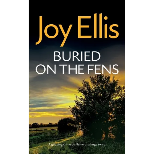 BURIED ON THE FENS a gripping crime thriller with a huge twist - Paperback