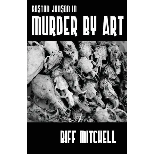 Boston Jonson in Murder by Art - Paperback