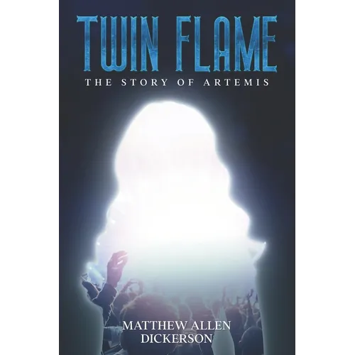 Twin Flame: The Story of Artemis - Paperback