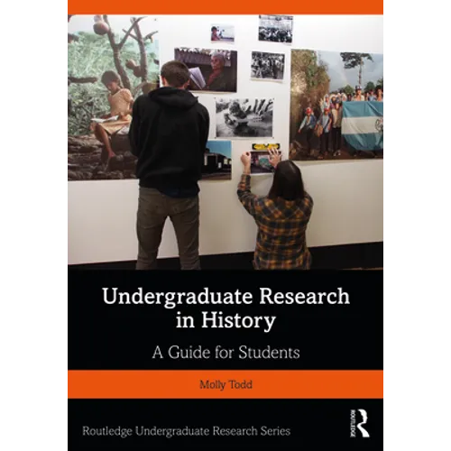 Undergraduate Research in History: A Guide for Students - Paperback