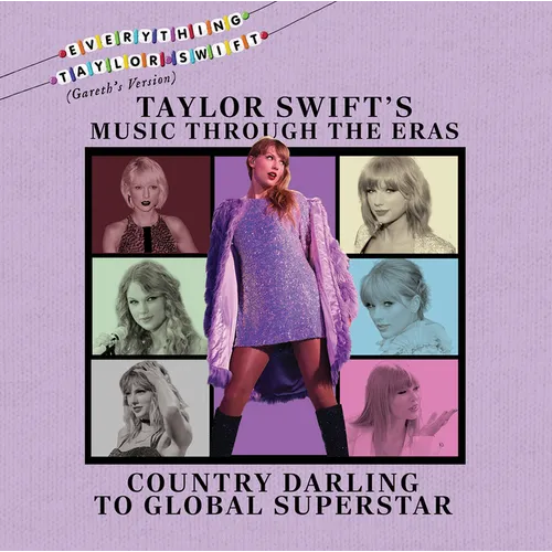 Taylor Swift's Music Through the Eras: Country Darling to Global Superstar - Library Binding