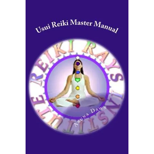 Usui Reiki Master Manual: The Official Course of Reiki Rays Institute - Paperback