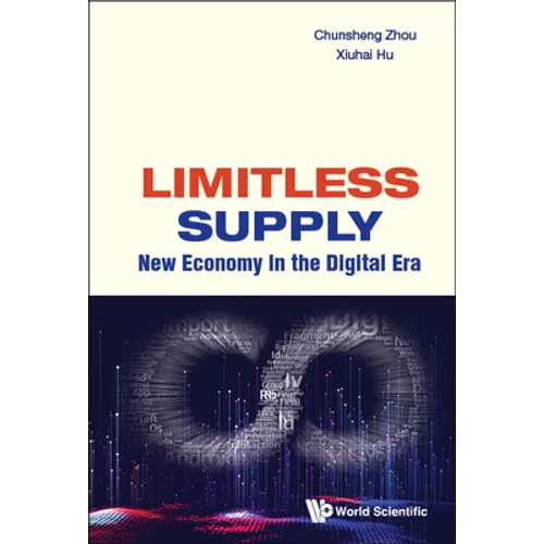 Limitless Supply: New Economy in the Digital Era - Hardcover