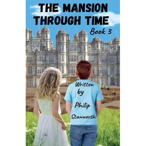 The Mansion Through Time Book 3 - Paperback