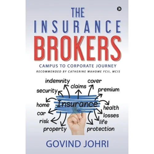 The Insurance Brokers: Campus to Corporate Journey - Paperback