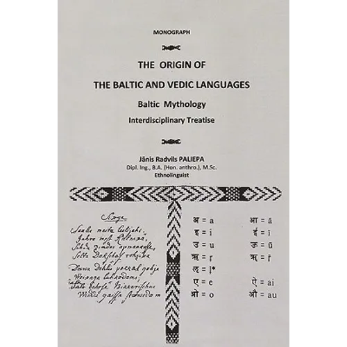 The Origin of the Baltic and Vedic Languages: Baltic Mythology - Paperback