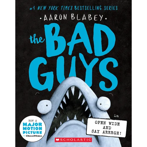 The Bad Guys in Open Wide and Say Arrrgh! (the Bad Guys #15): Volume 15 - Paperback