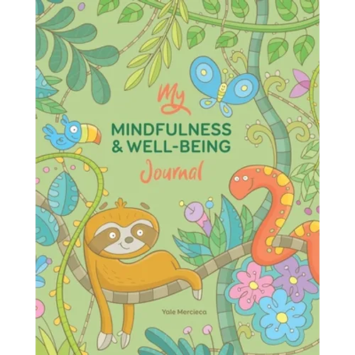My Mindfulness & Well-being Journal - Paperback