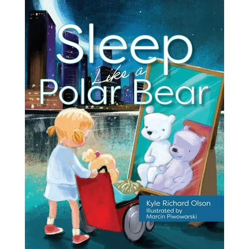 Sleep Like a Polar Bear - Paperback