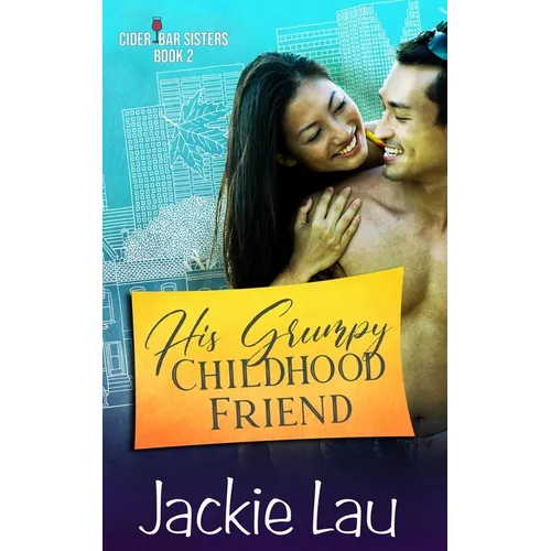 His Grumpy Childhood Friend - Paperback