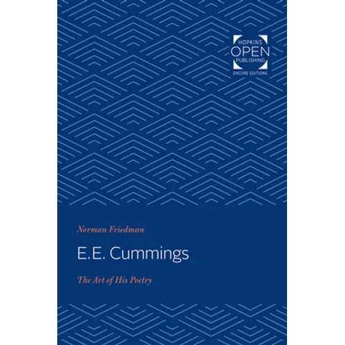 e. e. cummings: The Art of His Poetry - Paperback