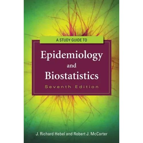 Study Guide to Epidemiology and Biostatistics: . - Paperback