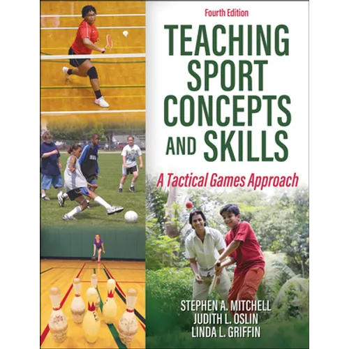 Teaching Sport Concepts and Skills: A Tactical Games Approach - Paperback