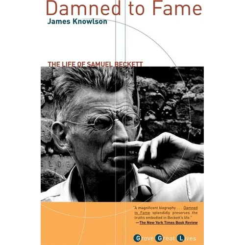 Damned to Fame: The Life of Samuel Beckett - Paperback
