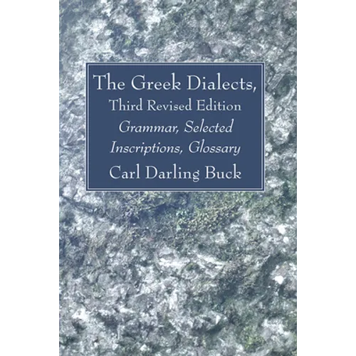 The Greek Dialects, Third Revised Edition - Hardcover