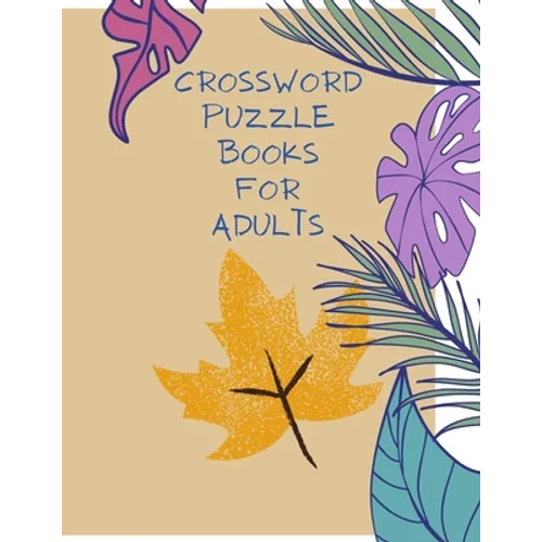Crossword Puzzle Books for Adults: Large Print 150 Crossword Puzzles - Paperback