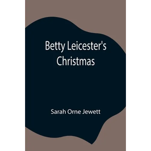 Betty Leicester'S Christmas - Paperback