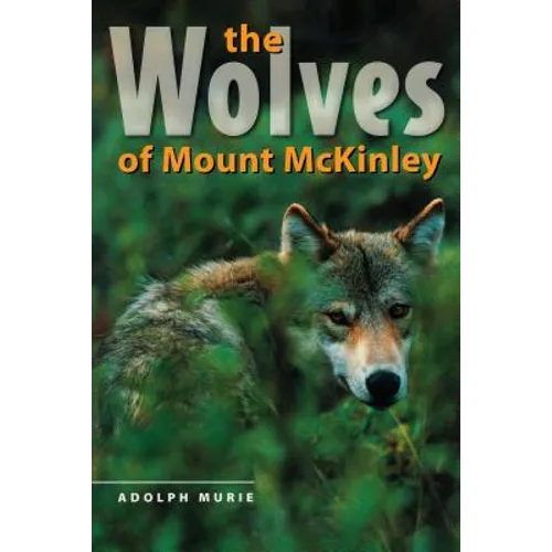 The Wolves of Mount McKinley - Paperback