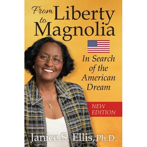 From Liberty to Magnolia: In Search of the American Dream - Paperback