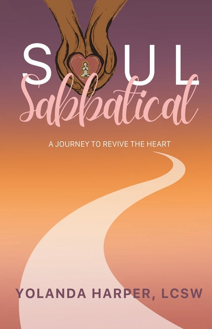 Soul Sabbatical: A Journey to Revive the Heart - Paperback