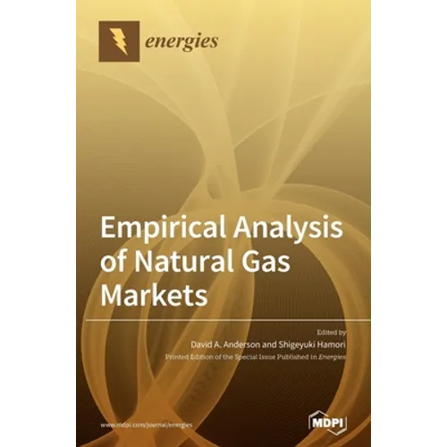 Empirical Analysis of Natural Gas Markets - Hardcover
