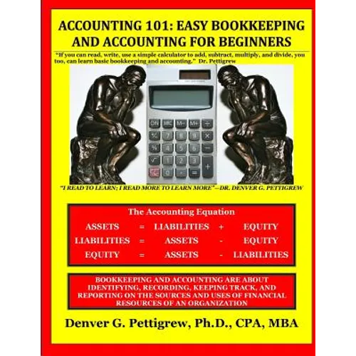 Accounting 101: Easy Accounting and Bookkeeping For Beginners - Paperback