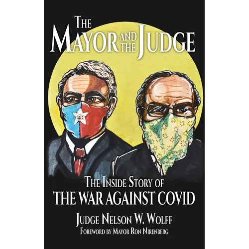 The Mayor and The Judge: The Inside Story of the War Against COVID - Paperback