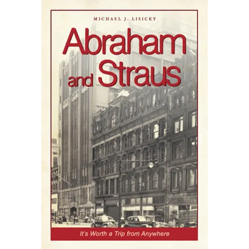 Abraham and Straus: It's Worth a Trip from Anywhere - Paperback