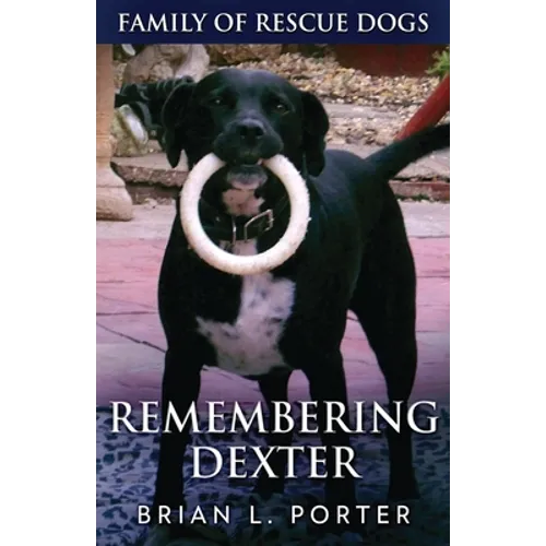 Remembering Dexter - Paperback
