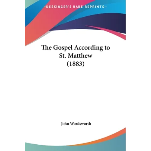 The Gospel According to St. Matthew (1883) - Hardcover
