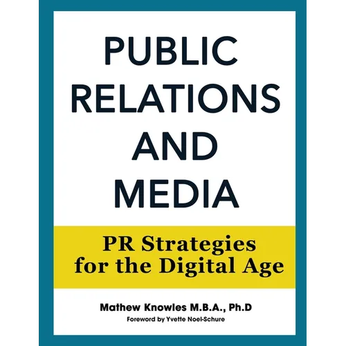 Public Relations and Media: PR Strategies for the Digital Age - Paperback