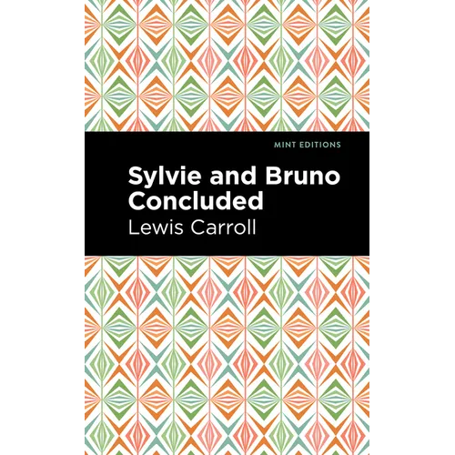 Sylvie and Bruno Concluded - Paperback