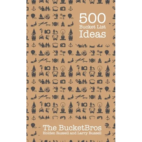 500 Bucket List Ideas - Paperback