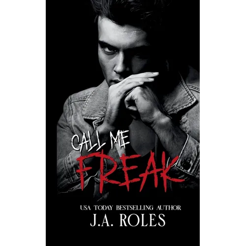 Call Me Freak: A dark stalker romance and psychological thriller - Paperback