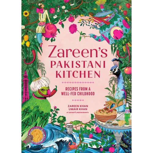 Zareen's Pakistani Kitchen: Recipes from a Well-Fed Childhood (Pakistani and Indian Cooking) - Hardcover