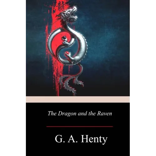 The Dragon and the Raven - Paperback