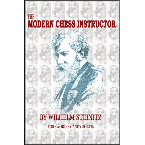 The Modern Chess Instructor: Parts I & II - Paperback