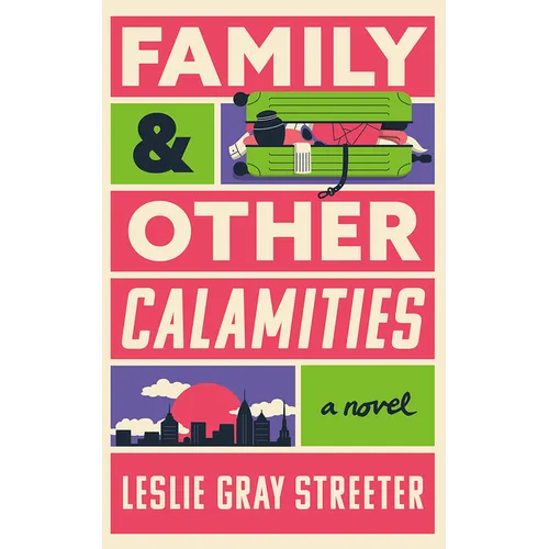 Family & Other Calamities - Hardcover