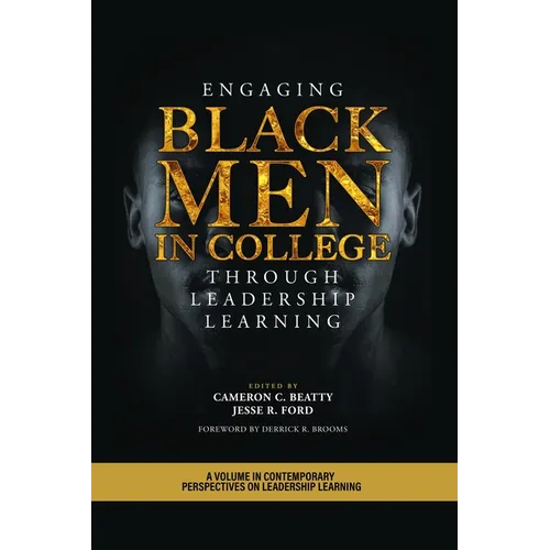 Engaging Black Men in College Through Leadership Learning - Paperback